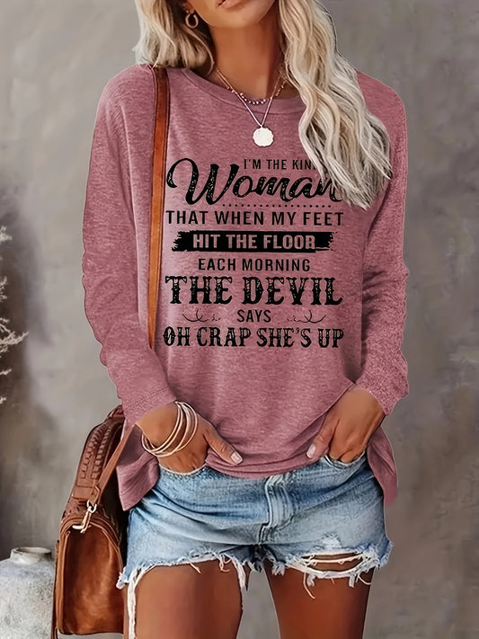 The Devil Says Oh Crap She's Up Women's Christian Pullover Sweatshirt claimedbygoddesigns