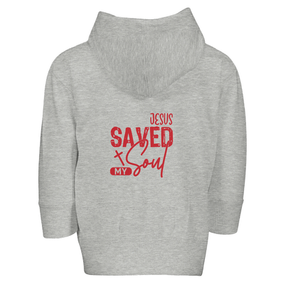 He Saved My Soul Toddler Christian Zip Fleece Hooded Sweatshirt - ClaimedbyGodDesigns
