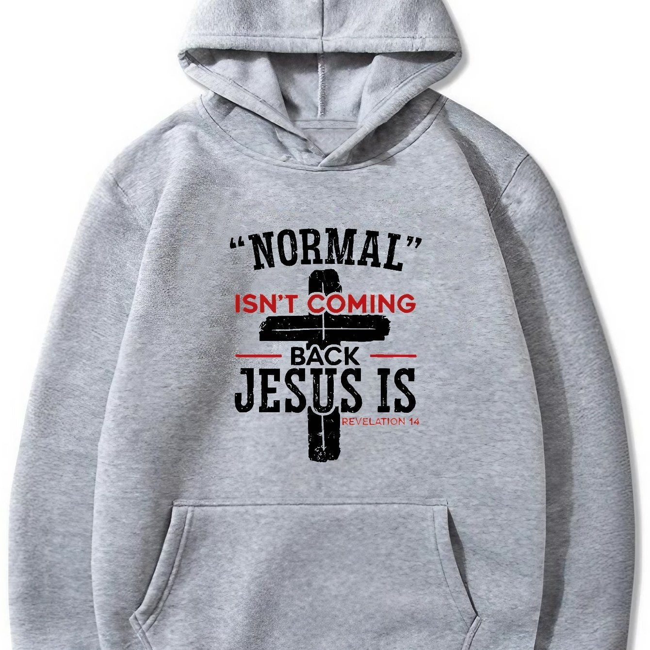 Normal Isn't Coming Back Jesus Is Men's Christian Pullover Hooded Sweatshirt claimedbygoddesigns