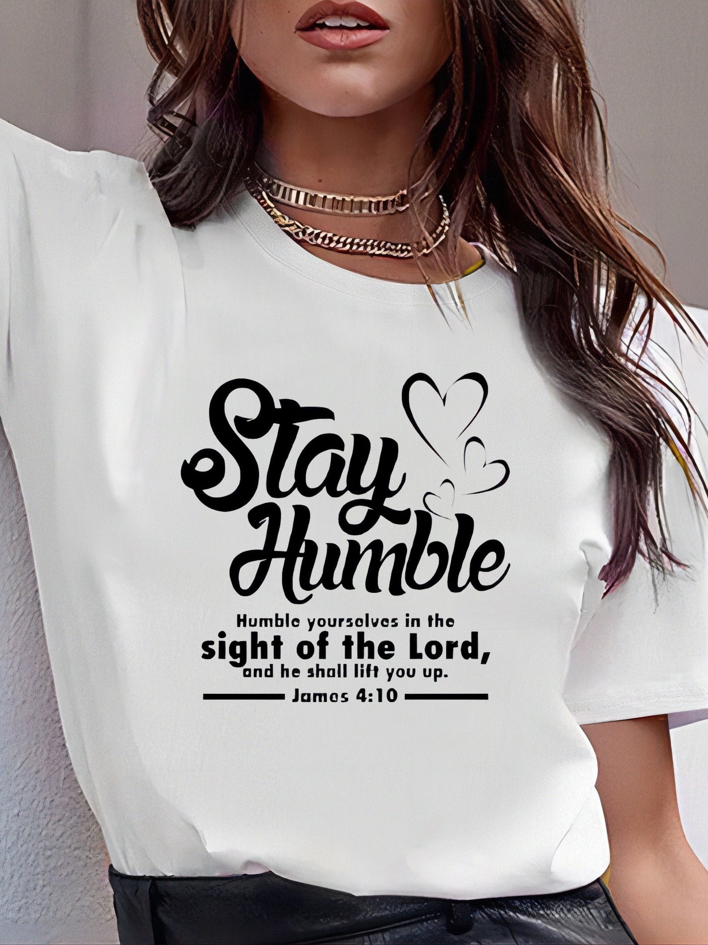 James 4:10 Stay Humble Women's Christian T-shirt claimedbygoddesigns
