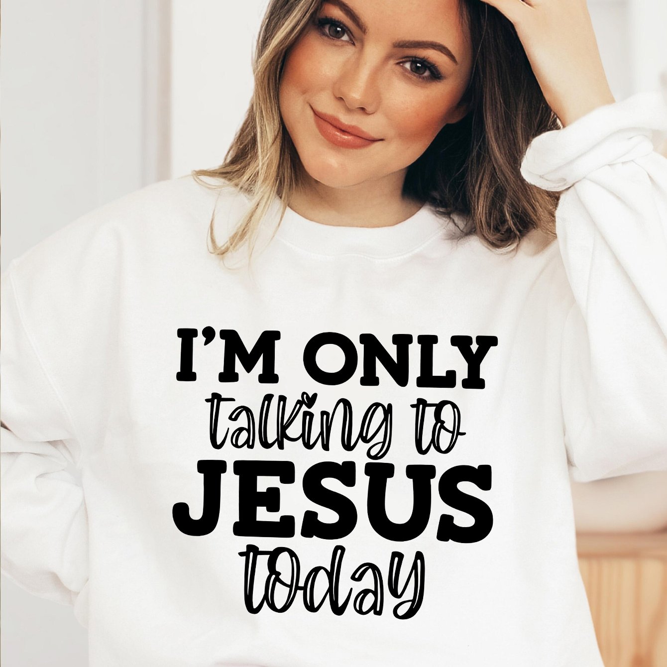 I'm Only Talking To Jesus Today Women's Christian Pullover Sweatshirt claimedbygoddesigns