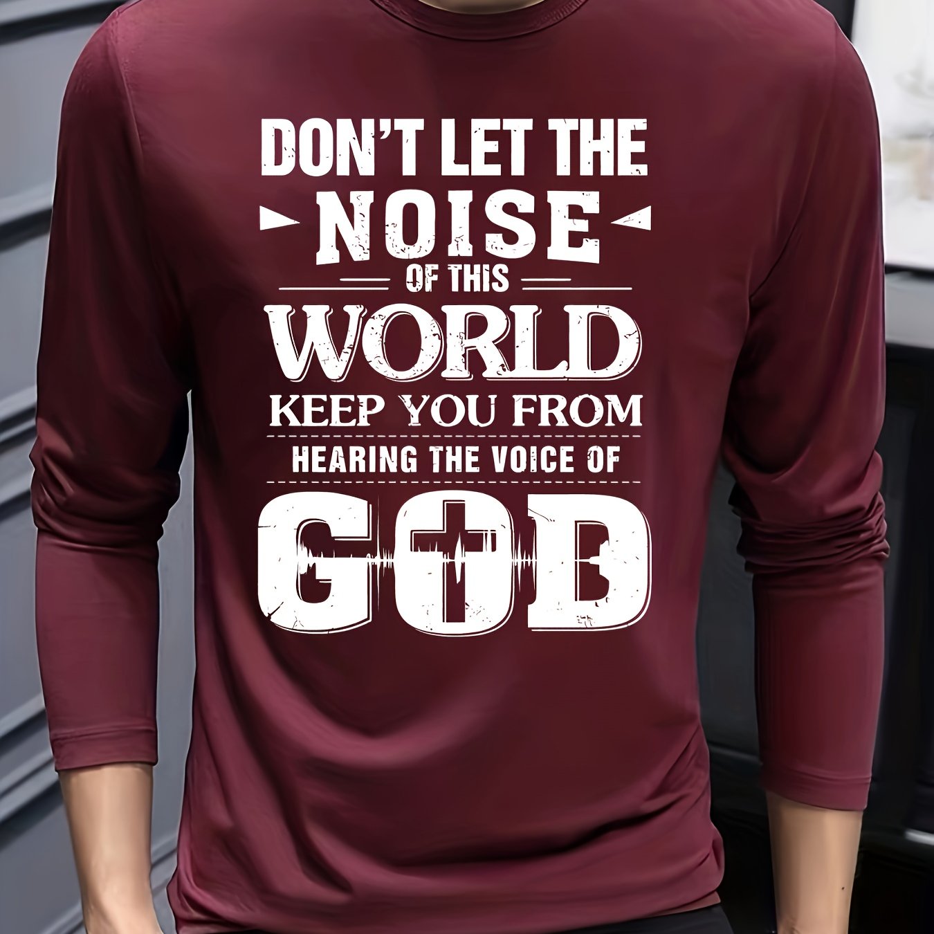 DON'T LET THE NOISE OF THIS WORLD Keep You From Hearing The Voice Of God Men's Christian Pullover Sweatshirt claimedbygoddesigns