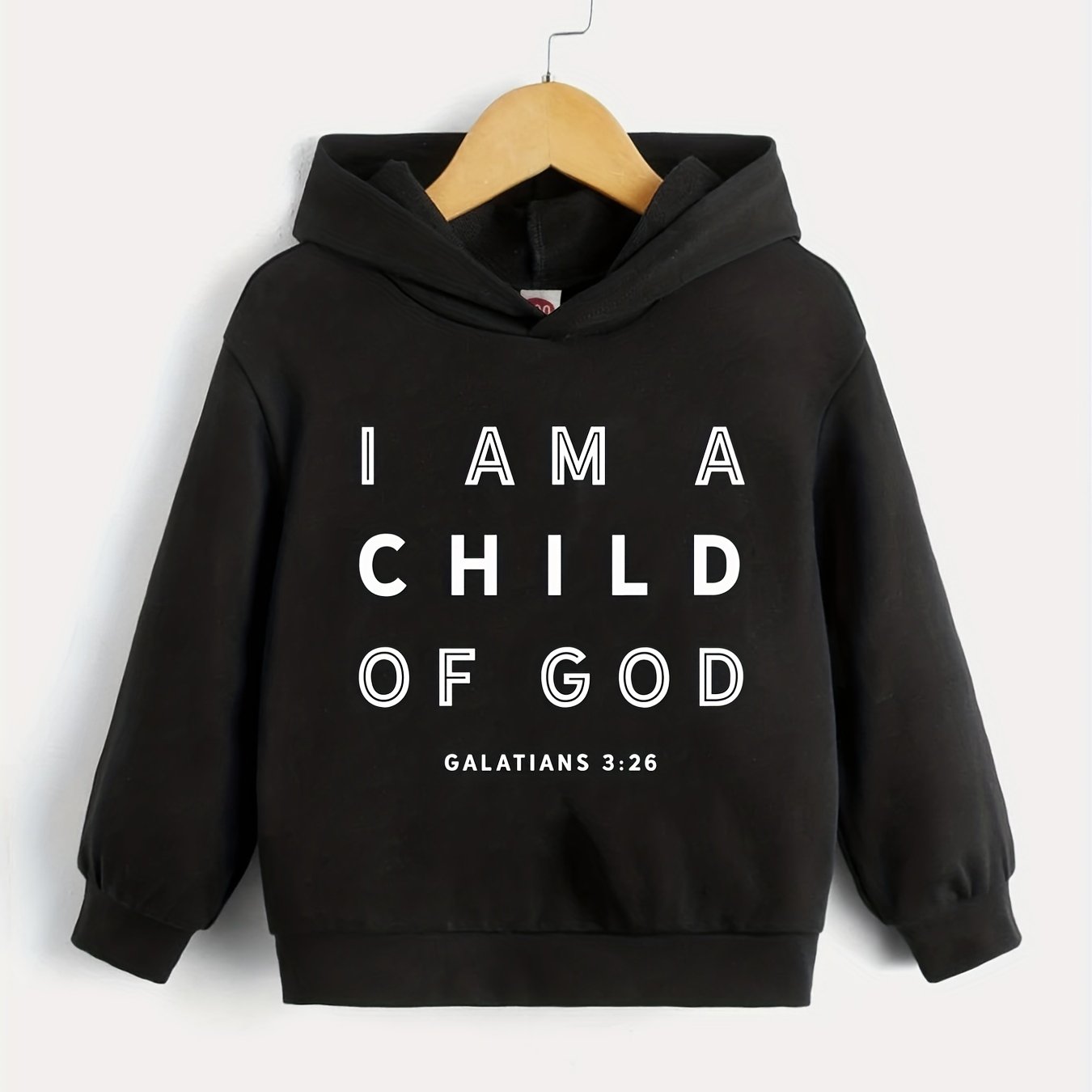 GALATIANS 3:26 I Am A Child Of God Youth Christian Pullover Hooded Sweatshirt claimedbygoddesigns