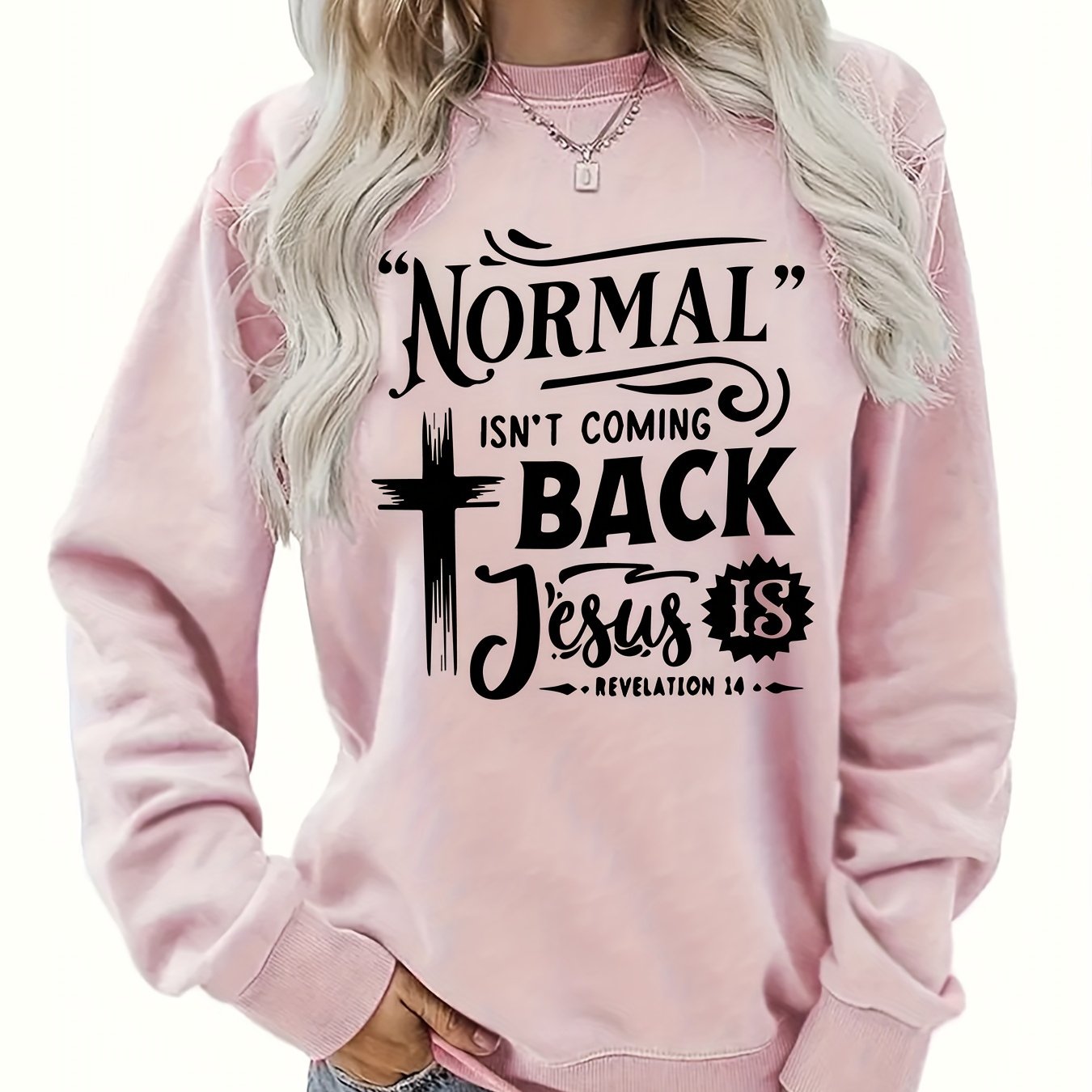 Normal Isn't Coming Back But Jesus Is Plus Size Women's Christian Pullover Sweatshirt claimedbygoddesigns