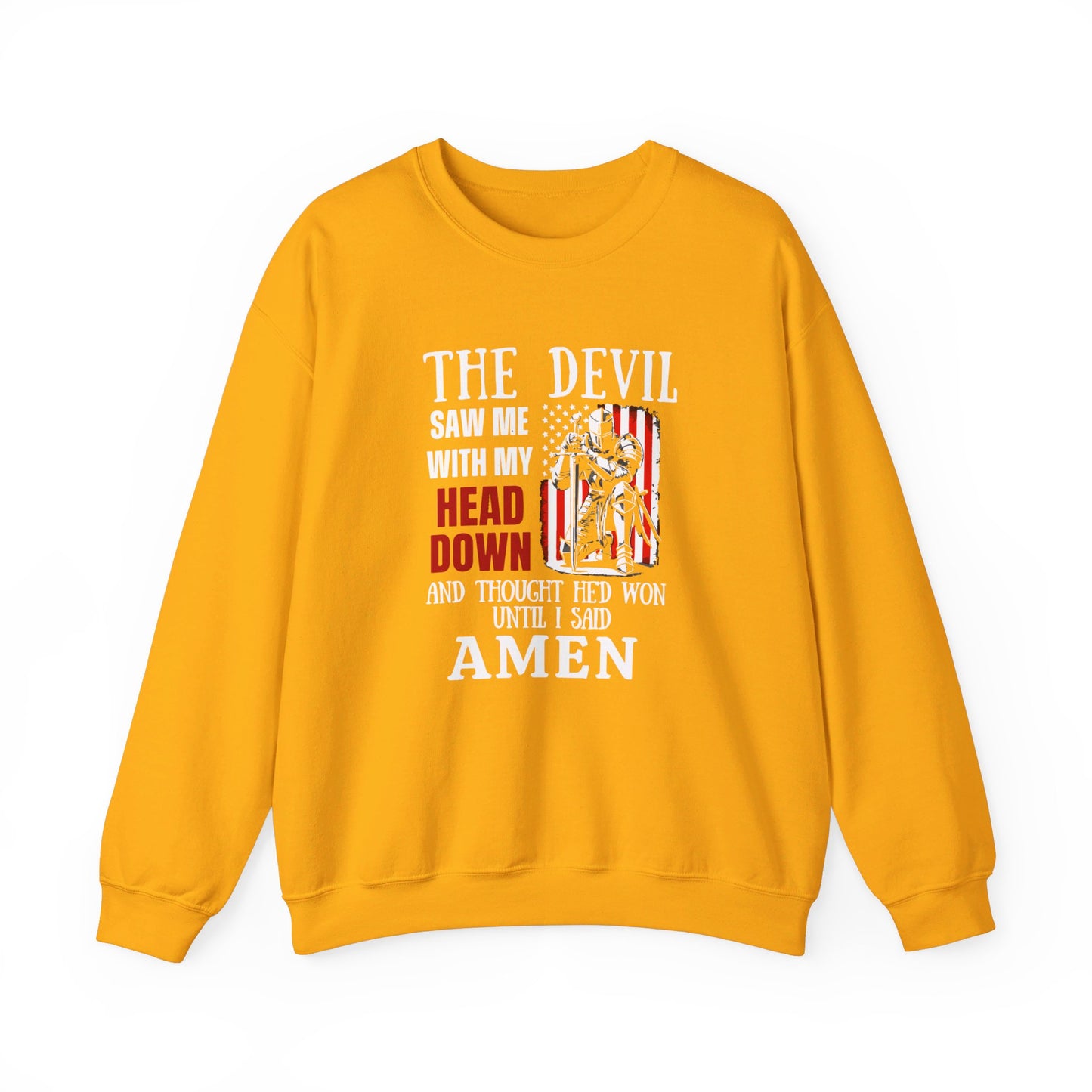 The Devil Saw Me With My Head Down And Thought He'd Won Until I Said Amen American Patriotic Flag Unisex Heavy Blend™ Crewneck Christian Sweatshirt