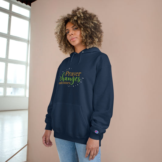 Prayer Changes Outcomes Unisex Champion Hoodie