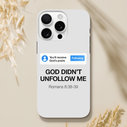 He Didn’t Unfollow Me Christian Iphone Tough case - ClaimedbyGodDesigns