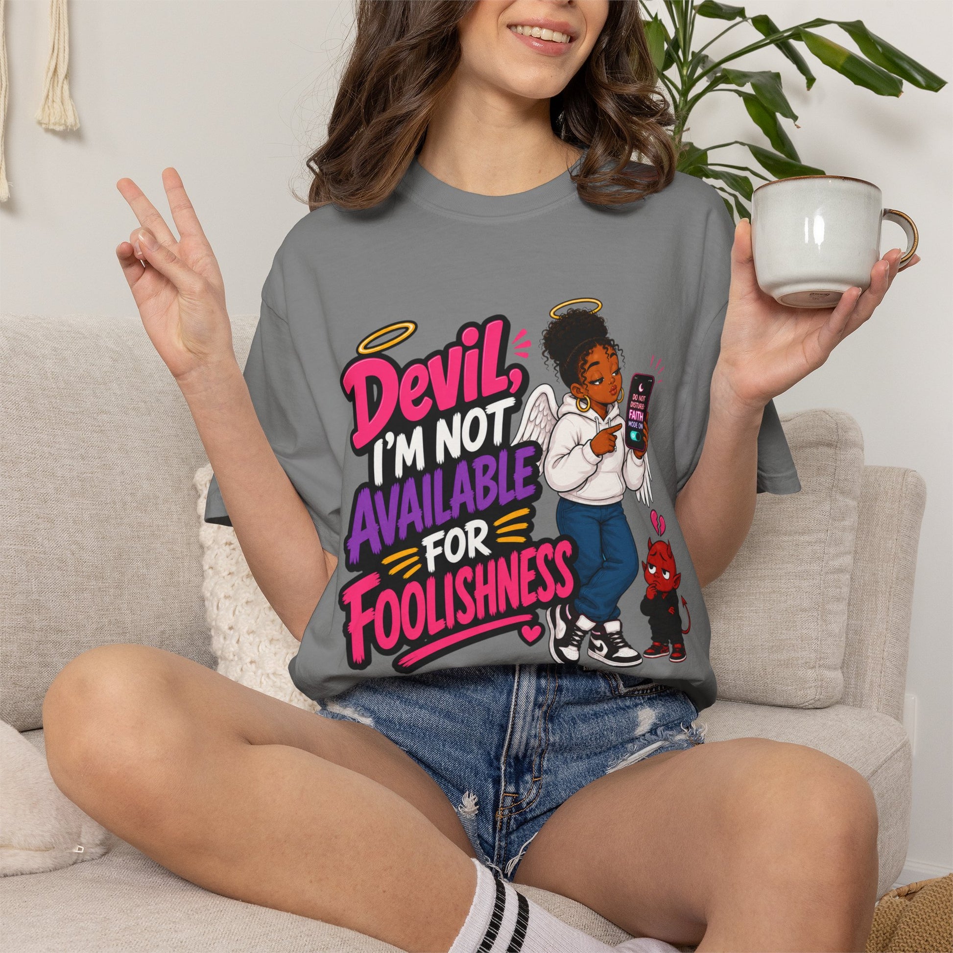Devil, I’m Not Available for Foolishness T-Shirt — Sassy Black Girl Graphic Tee - ClaimedbyGodDesigns