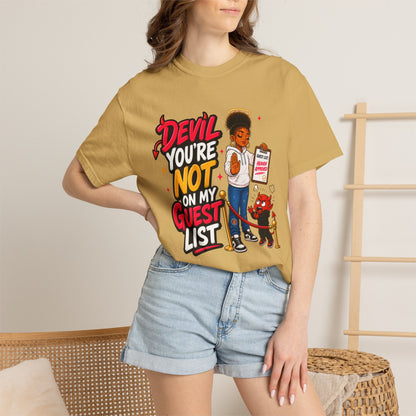 Devil You're Not On My Guest List T-Shirt - ClaimedbyGodDesigns