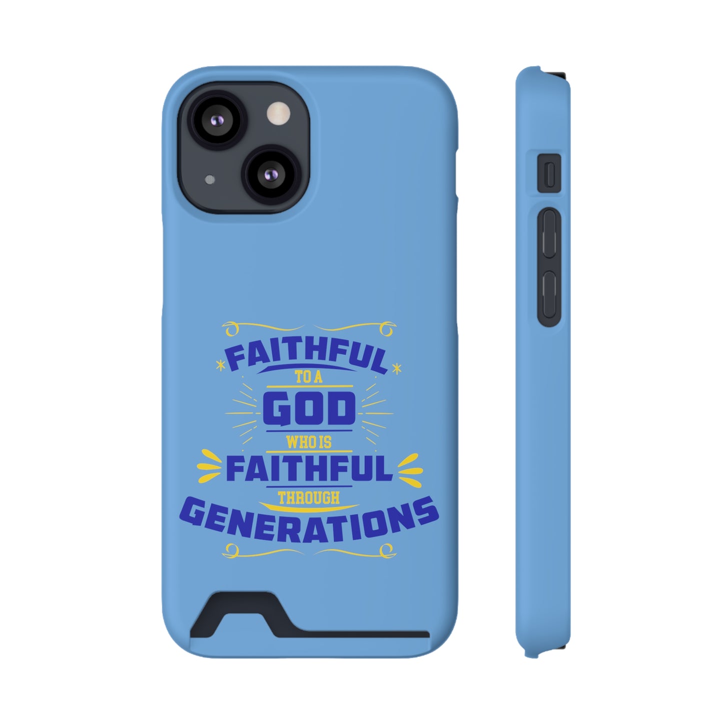 Faithful To A God Who Is Faithful Through Generations Phone Case With Card Holder