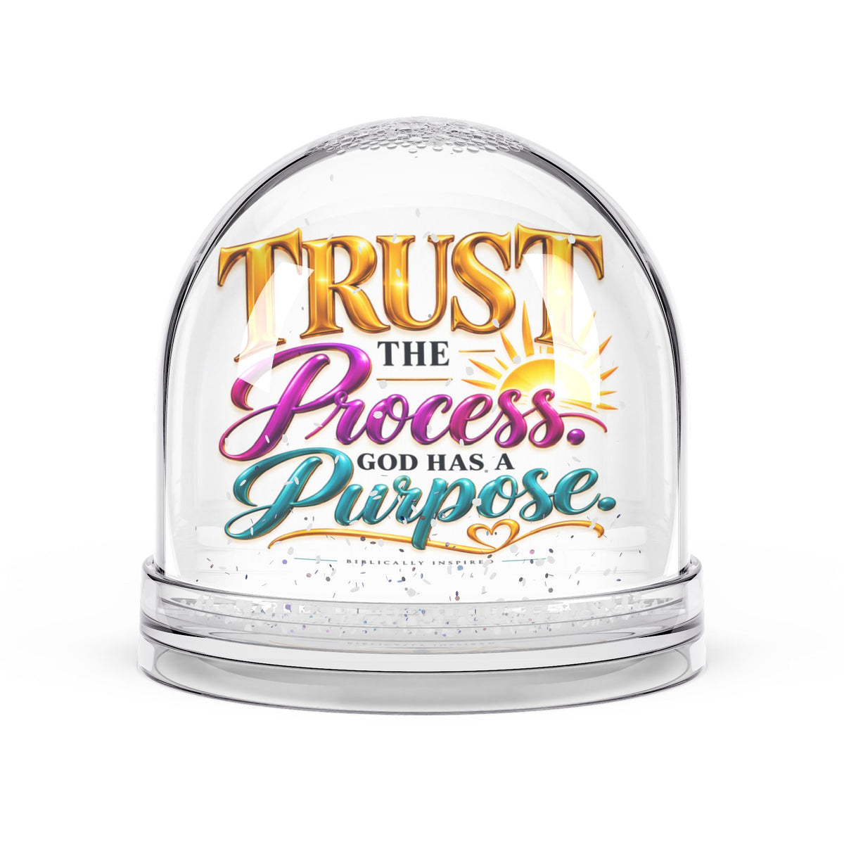 Trust the Process God Has a Purpose Christian Snow Globe - Claimed by God Designs