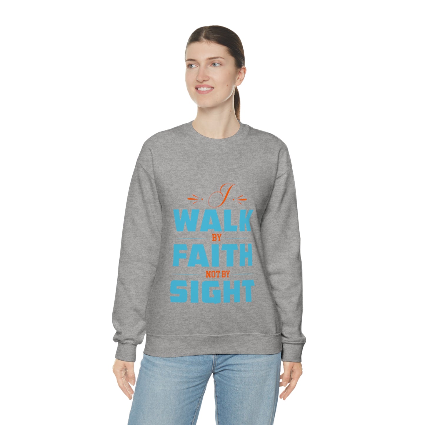 I Walk By Faith Not By Sight Unisex Heavy Blend™ Crewneck Sweatshirt