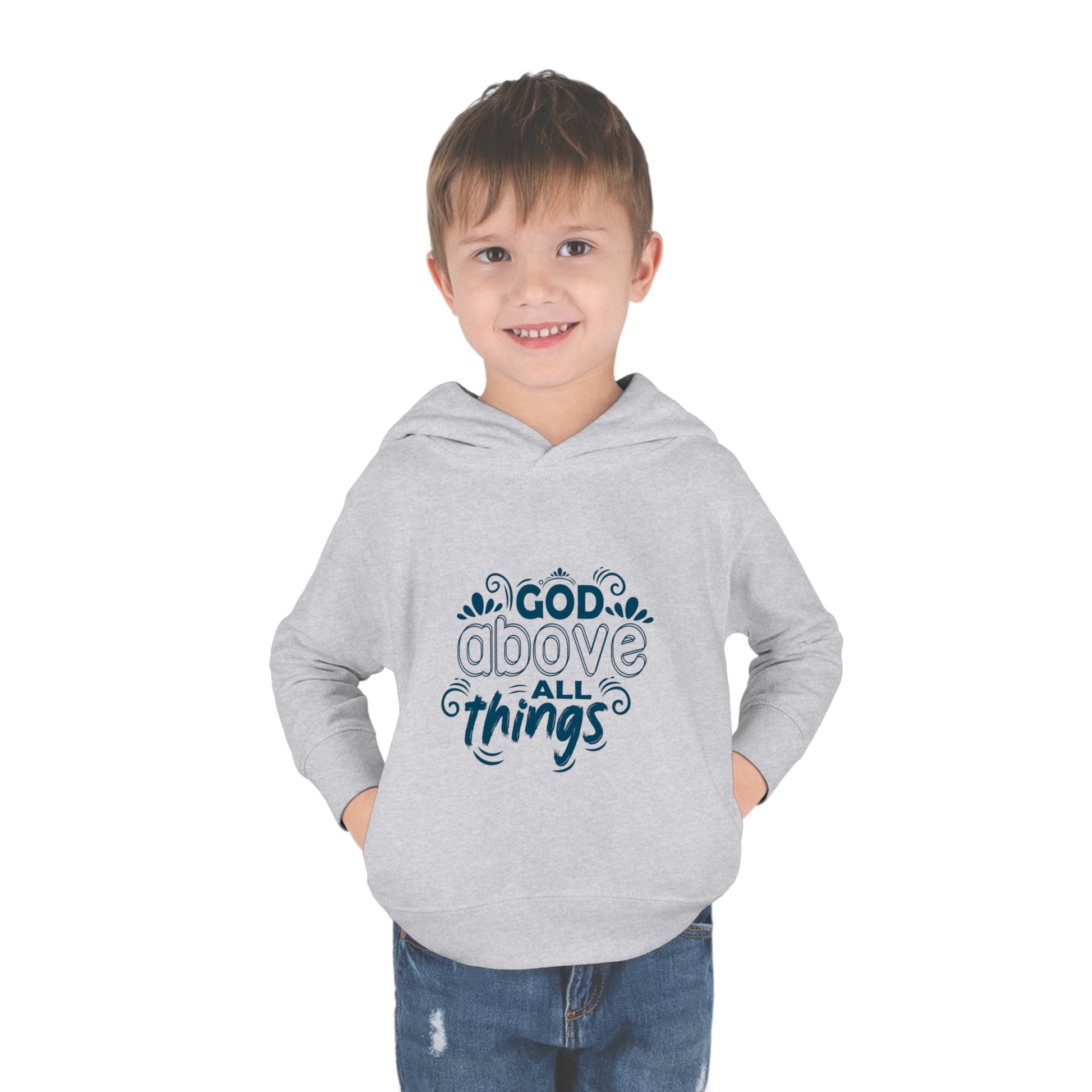 God Above All Things Toddler Pullover Fleece Hoodie Printify