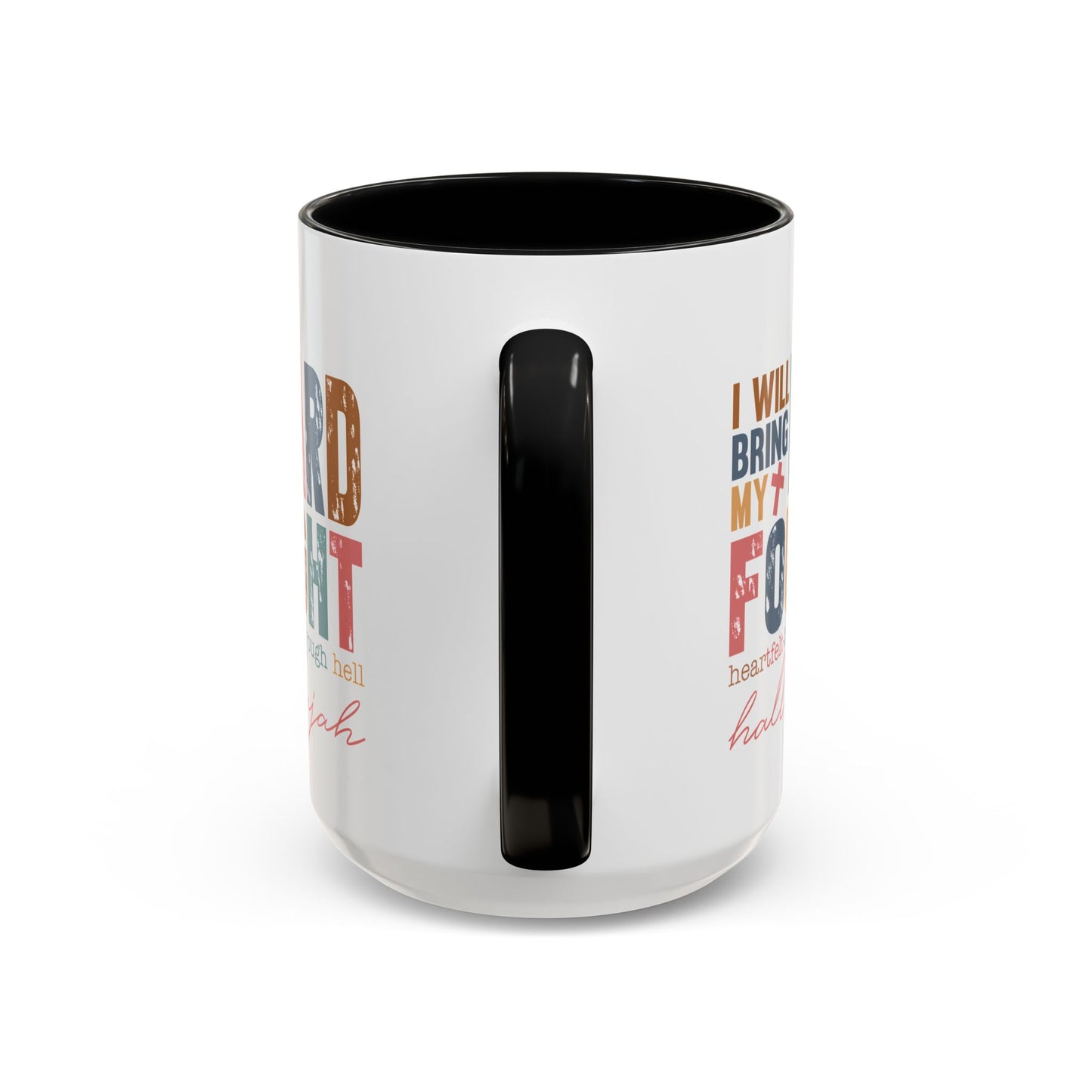 Inspirational Accent Coffee Mug - 'I Will Bring My Hard Fought Hallelujah' - 11oz & 15oz