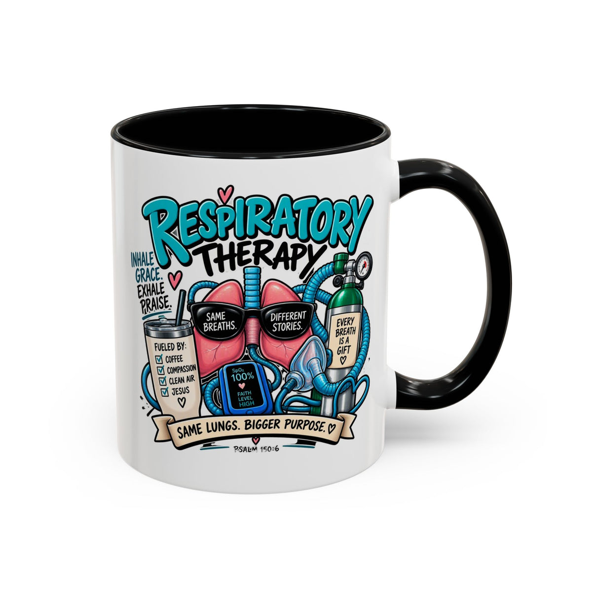 Respiratory Therapy Coffee Mug – Funny Respiratory Therapist Gift (11/15oz)