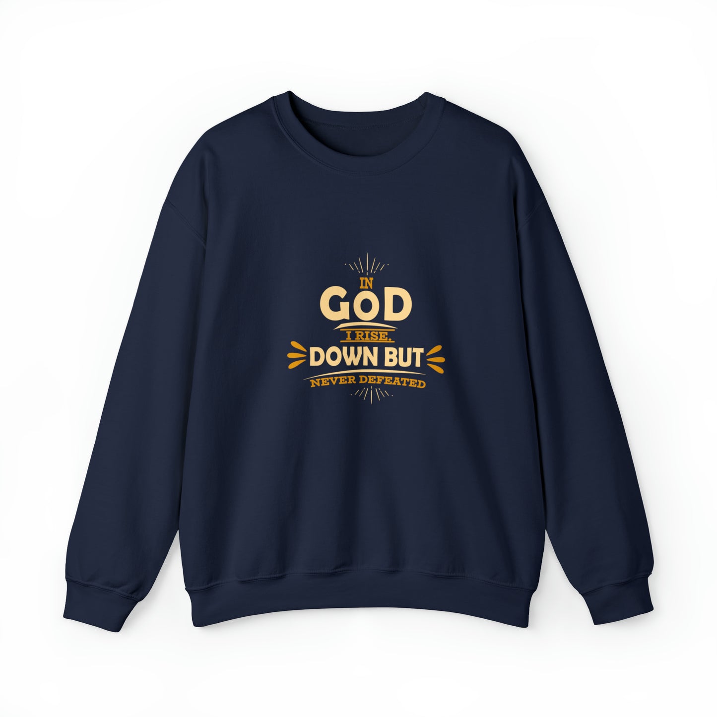 In God I Rise Down But Never Defeated Unisex Heavy Blend™ Crewneck Sweatshirt