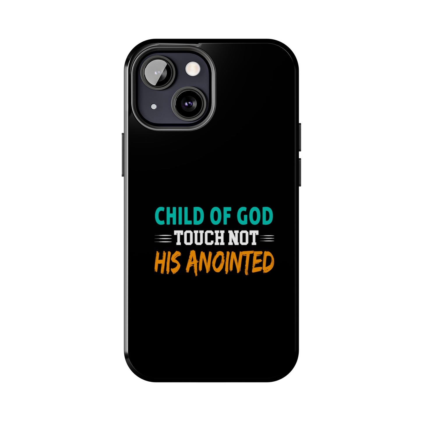 Child Of God Touch Not His Anointed Christian Phone Tough Phone Cases, Case-Mate Printify