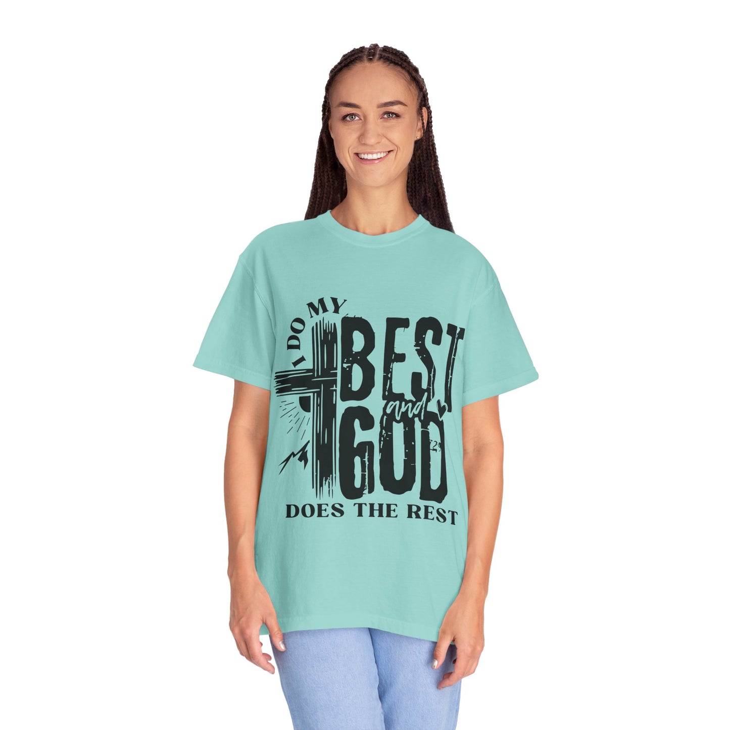 I Do My Best And God Does The Rest Unisex Christian T-shirt