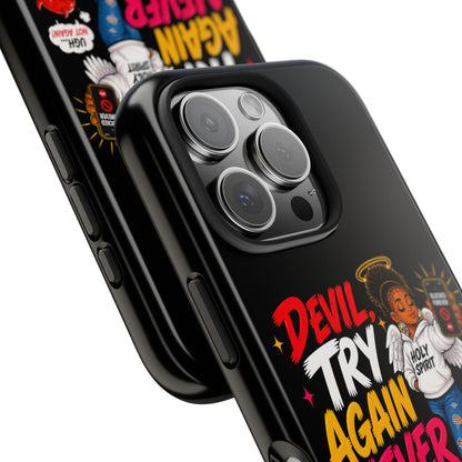 Phone Case — "Devil Try Again Never" Christian Graphic Tough Phone Case - ClaimedbyGodDesigns
