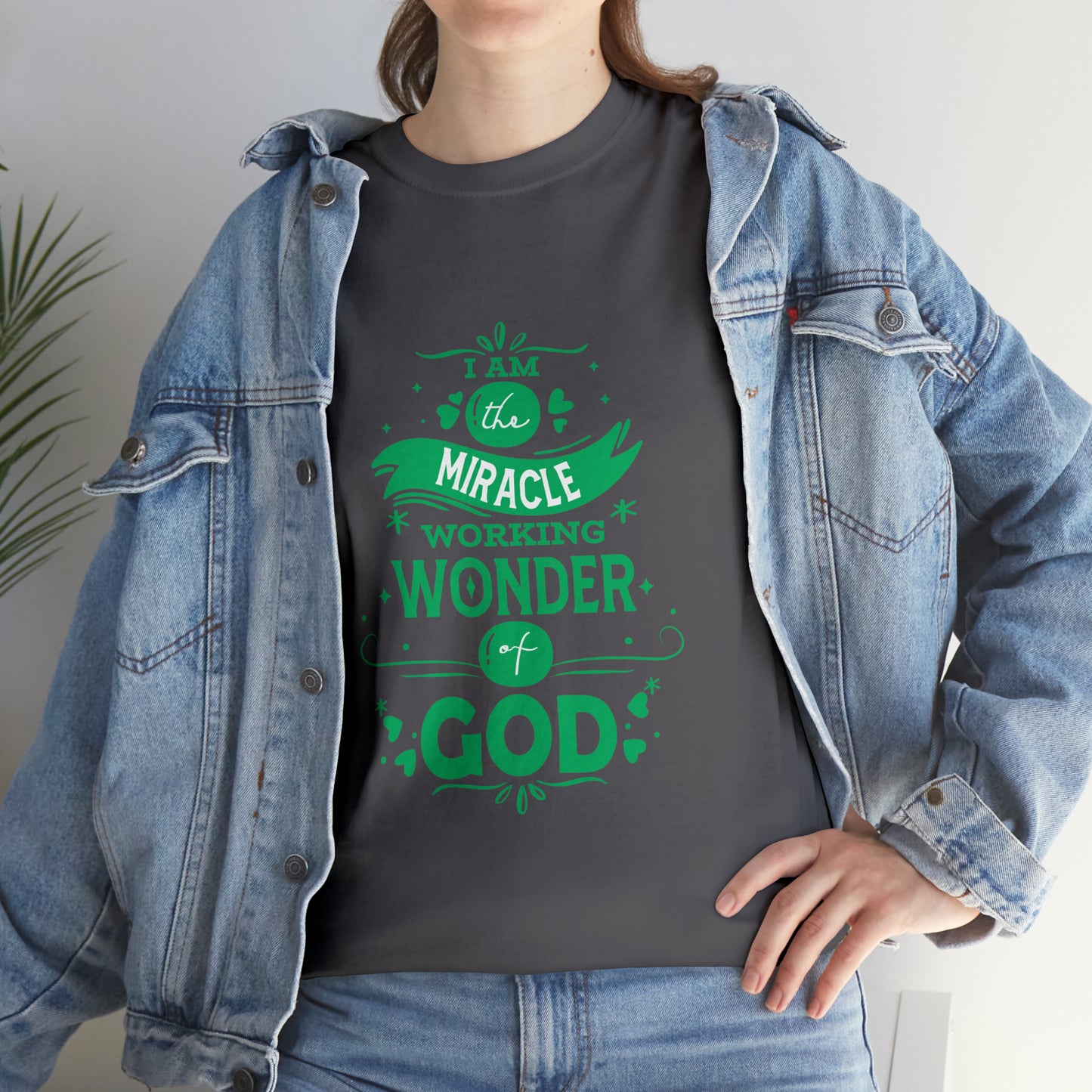 I Am The Miracle Working Wonder Of God Unisex Heavy Cotton Tee