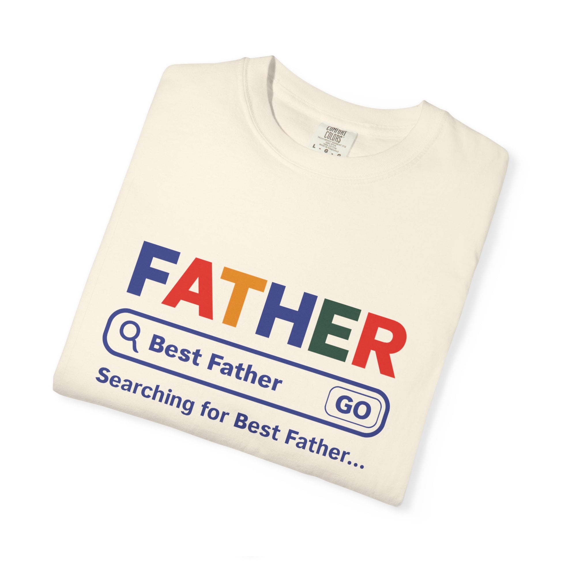 Best Father Garment - Dyed T-Shirt, Funny Dad Tee, Personalized Gift for Father's Day, Trendy Father's Day T-Shirt, Parenting Humor - ClaimedbyGodDesigns
