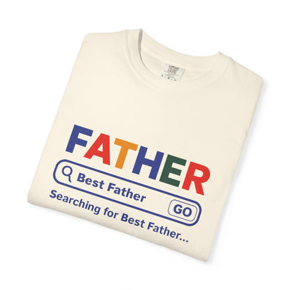 Best Father Garment - Dyed T-Shirt, Funny Dad Tee, Personalized Gift for Father's Day, Trendy Father's Day T-Shirt, Parenting Humor - ClaimedbyGodDesigns