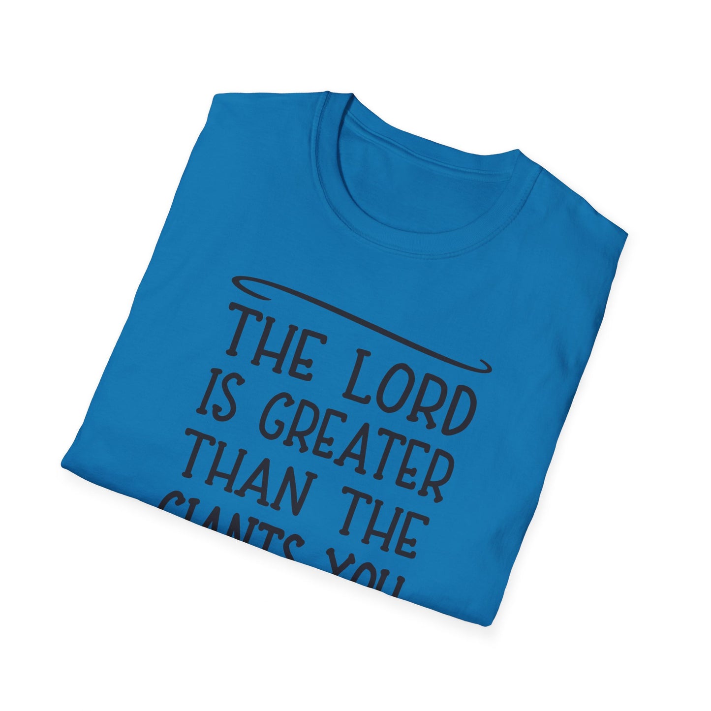 The Lord Is Greater Than The Giants You Face Women's Christian T-shirt