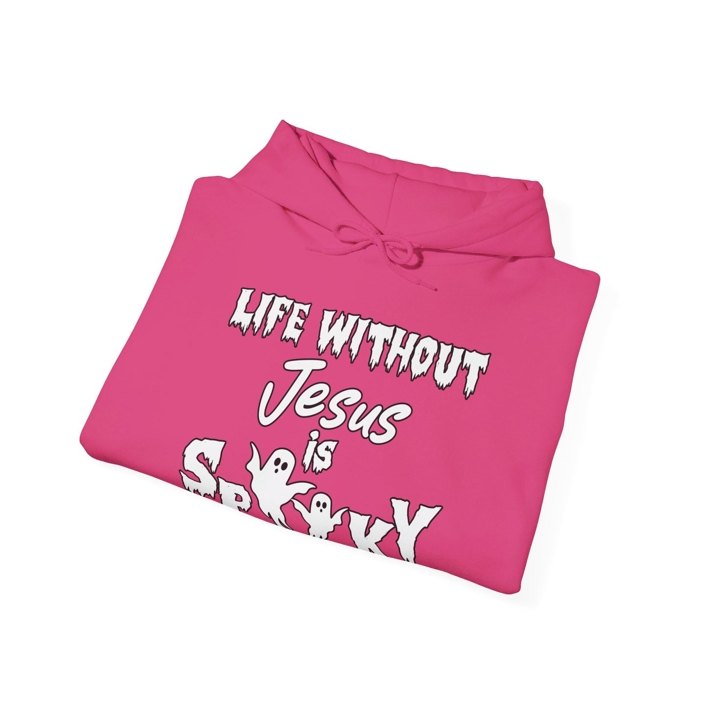 Life Without Jesus Is Spooky Unisex Christian Pullover Hooded Sweatshirt