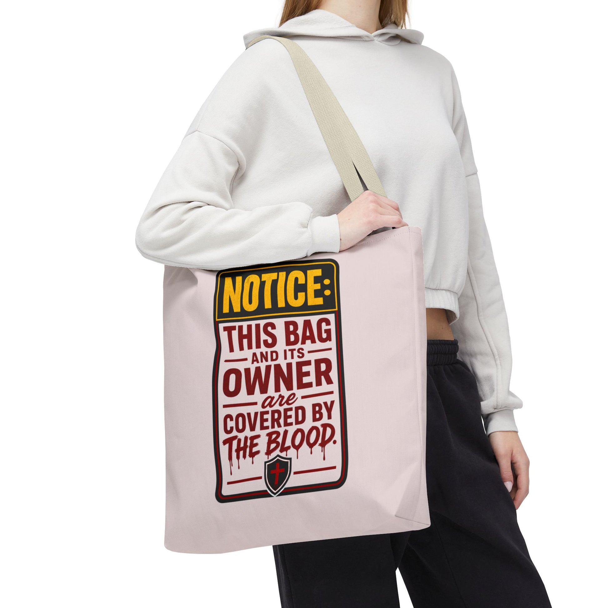 Tote Bag — "NOTICE: This Bag and Its Owner Are Covered by the Blood" Christian Faith Tote - ClaimedbyGodDesigns