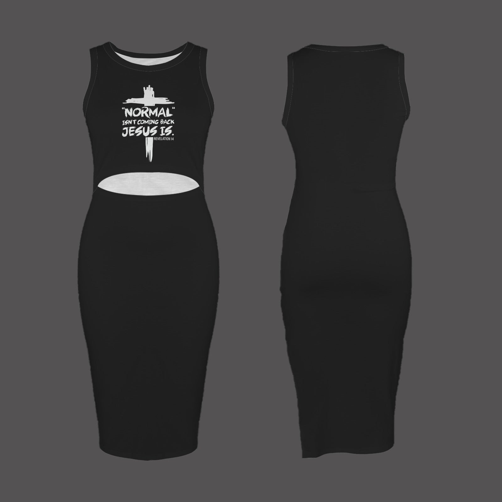 Normal Isn't Coming Back Jesus Is Crew Neck Side Slit Cut Out Sleeveless Christian Bodycon Dress