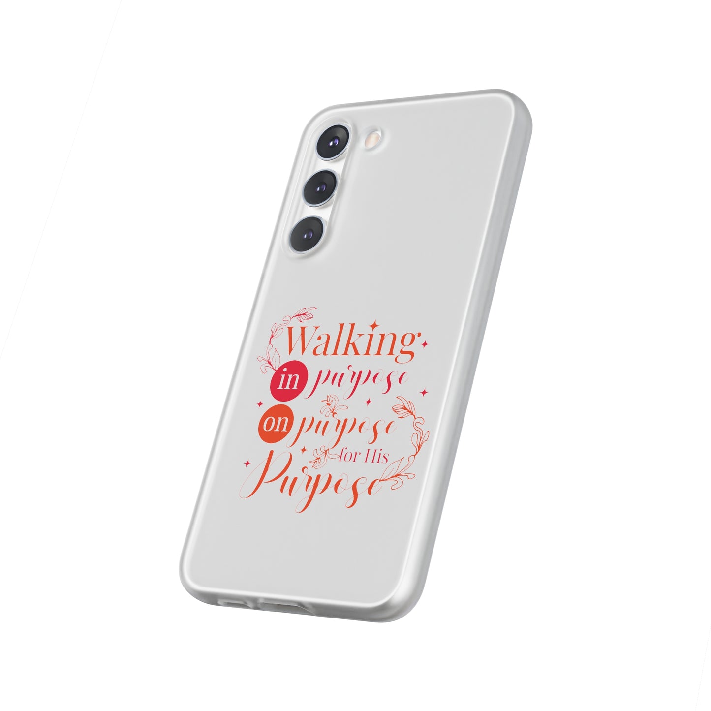 Walking In Purpose On Purpose For His Purpose  Flexi Phone Case