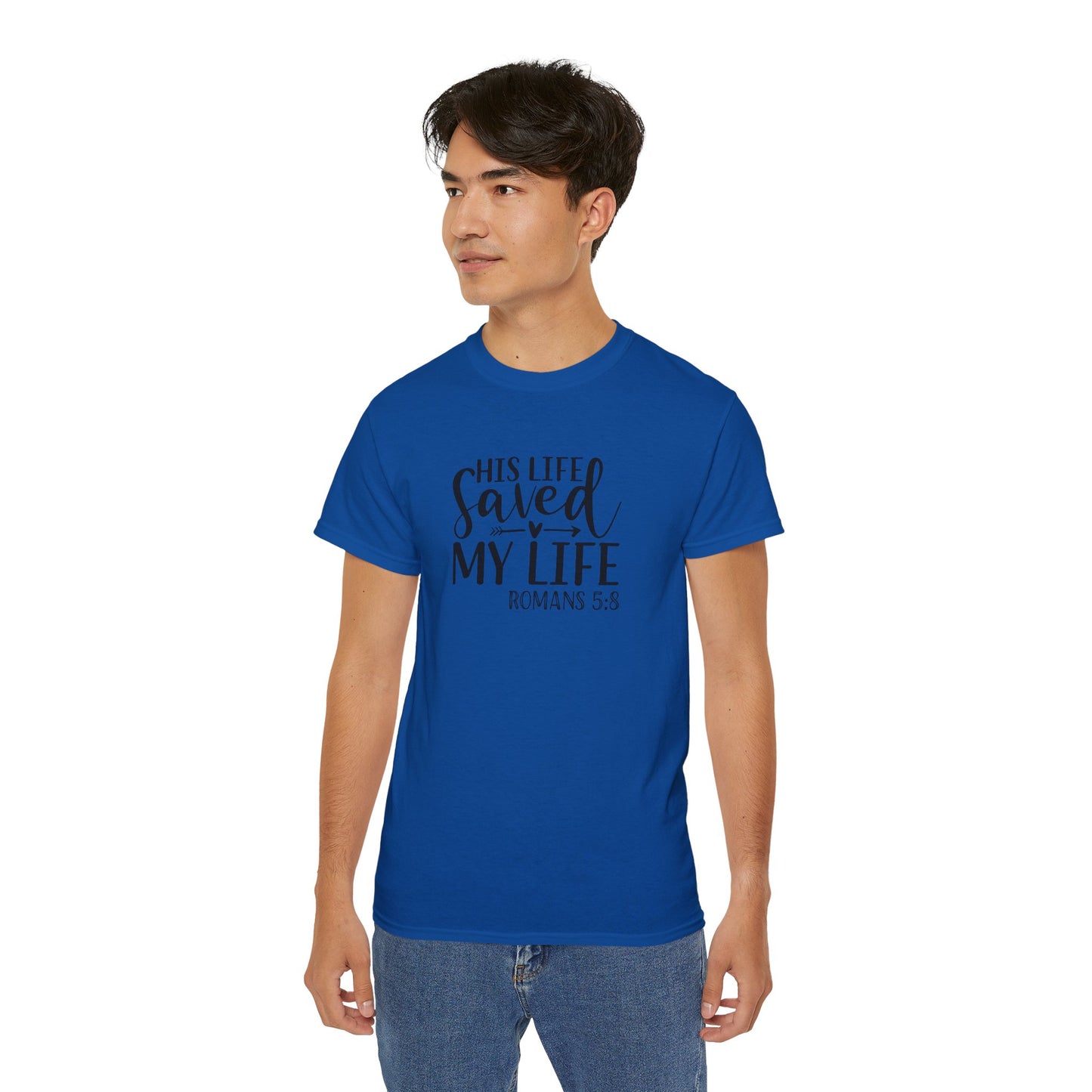 His Life Saved My Life Unisex Christian Ultra Cotton Tee Printify