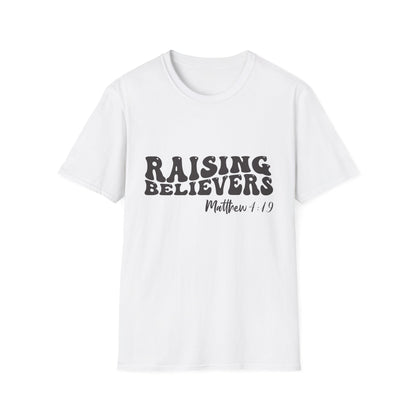 Raising Believers Christian Unisex T-shirt