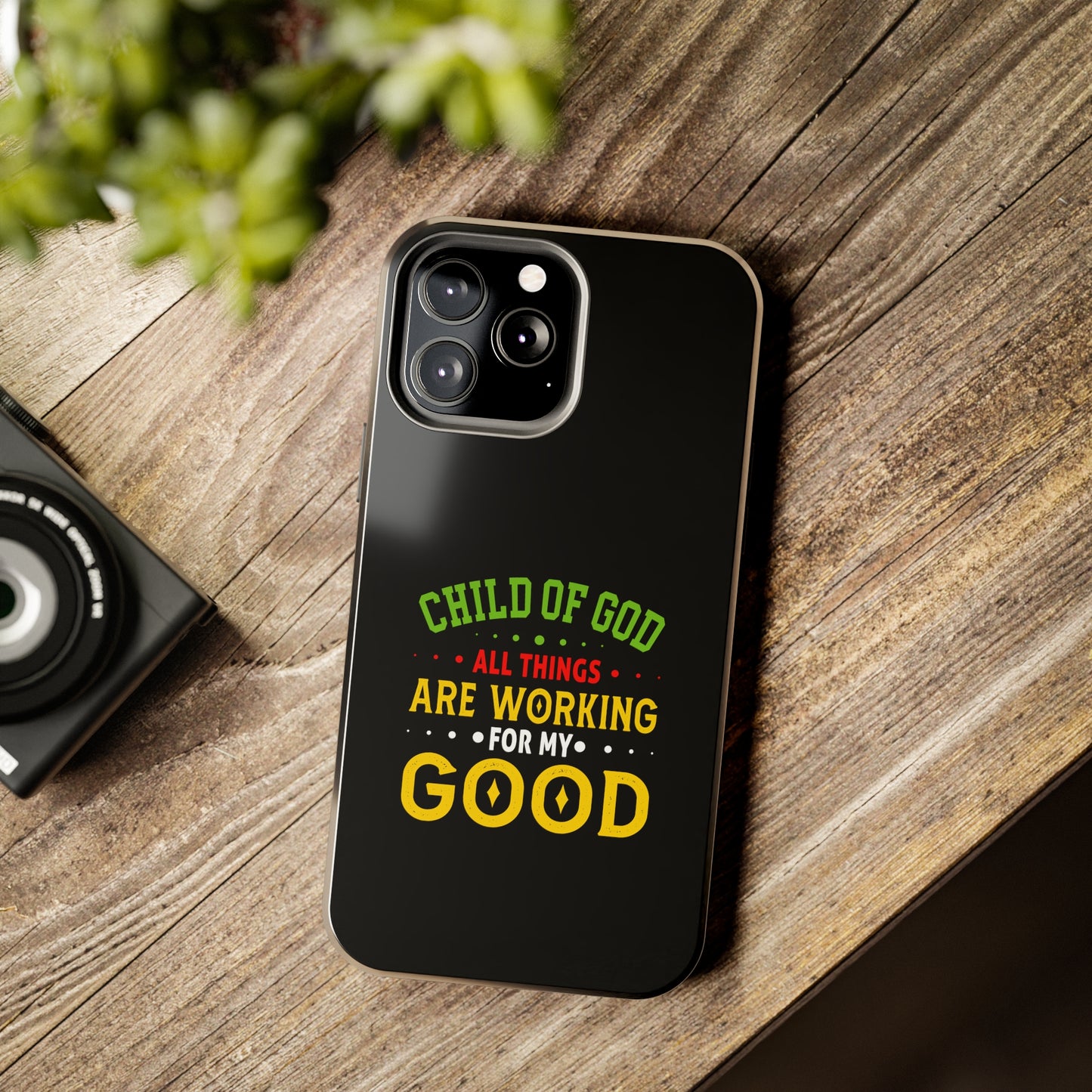 Child Of God All Things Are Working For My Good Christian Phone Tough Phone Cases, Case-Mate Printify