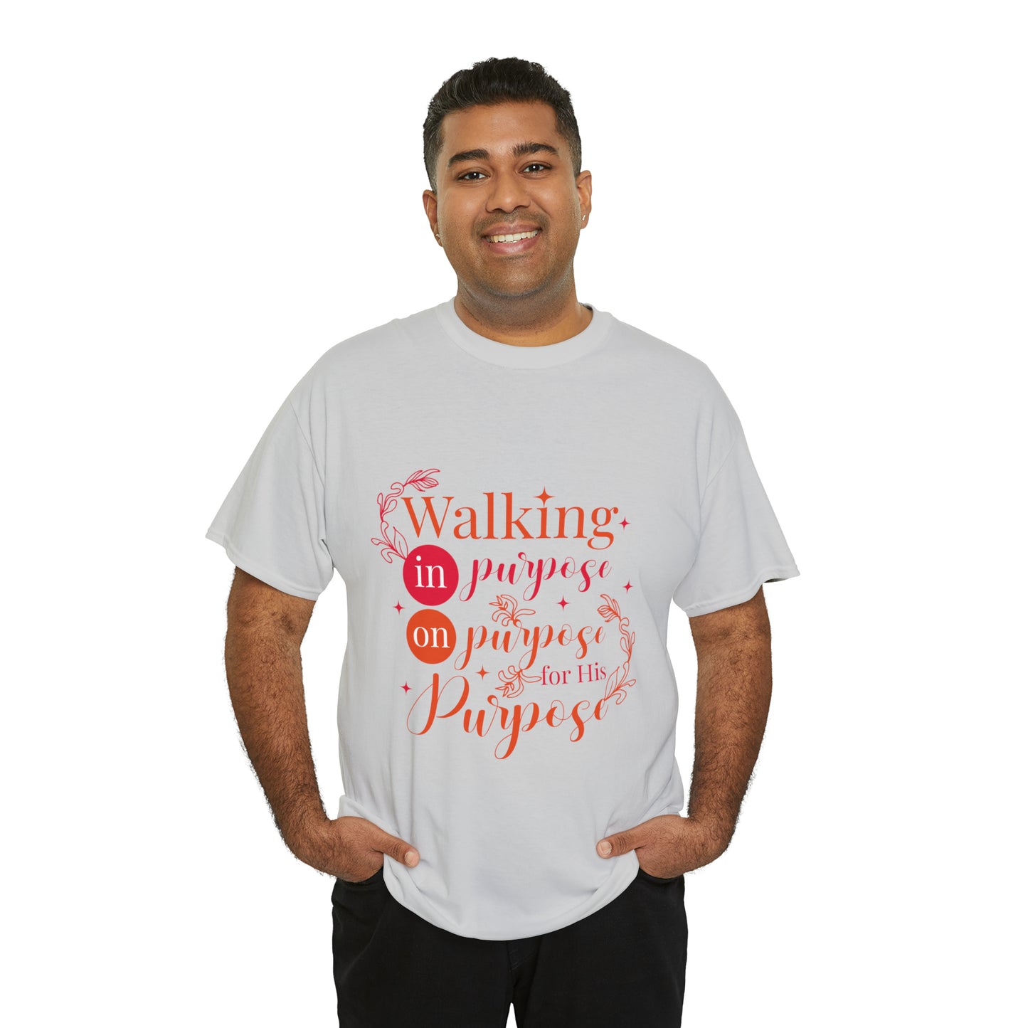 Walking In Purpose On Purpose For His Purpose Unisex Heavy Cotton Tee