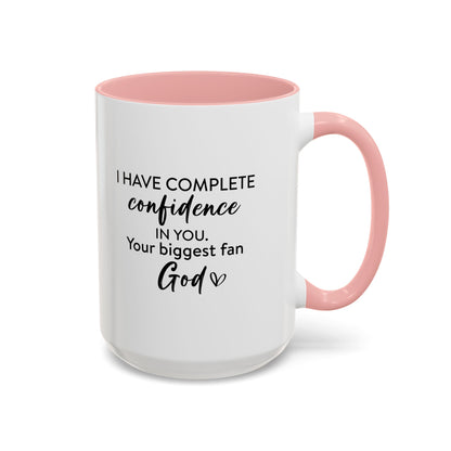 Christian Ceramic Mug- He Has Confidence In Me Accent Coffee Mug (11, 15oz)