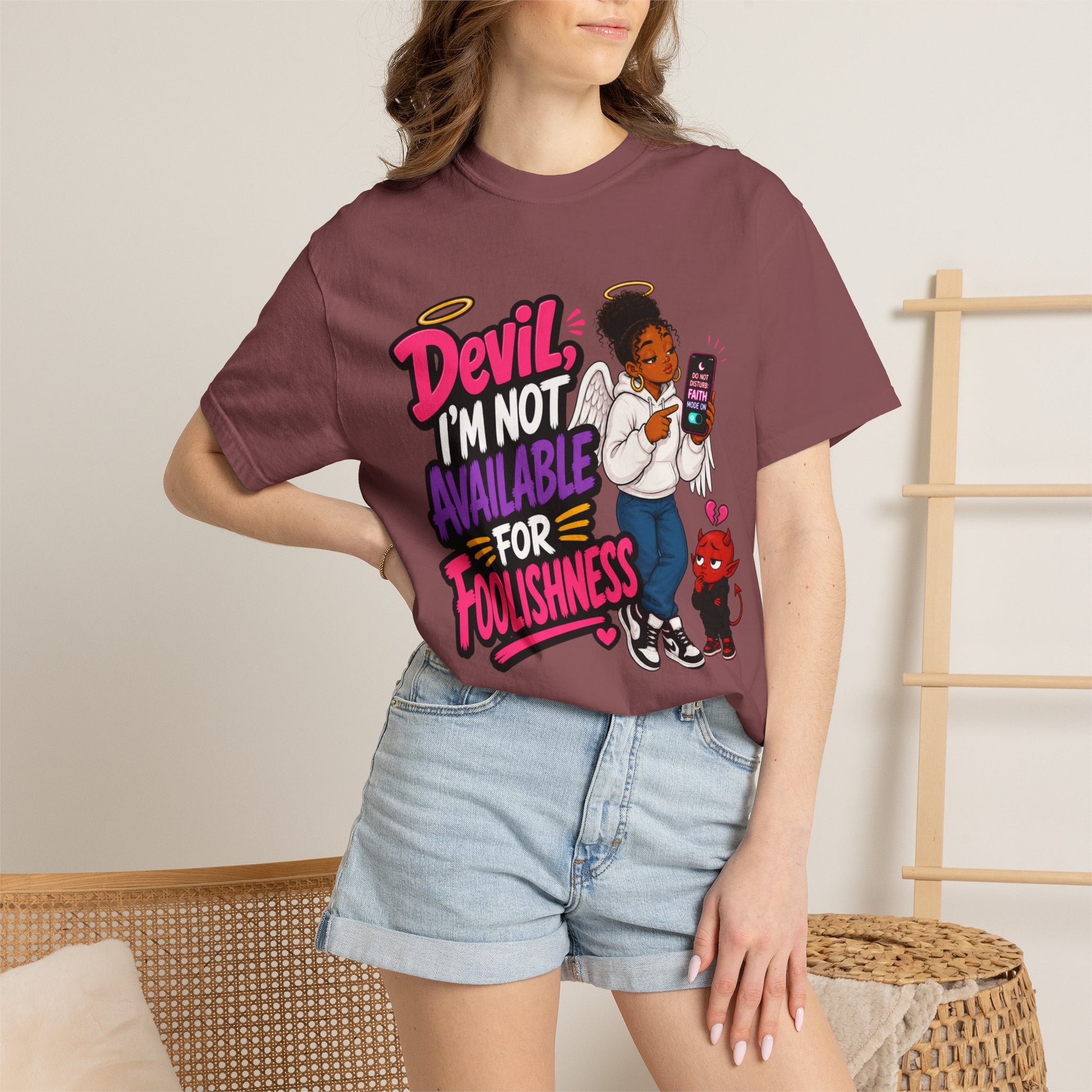 Devil, I’m Not Available for Foolishness T-Shirt — Sassy Black Girl Graphic Tee - ClaimedbyGodDesigns