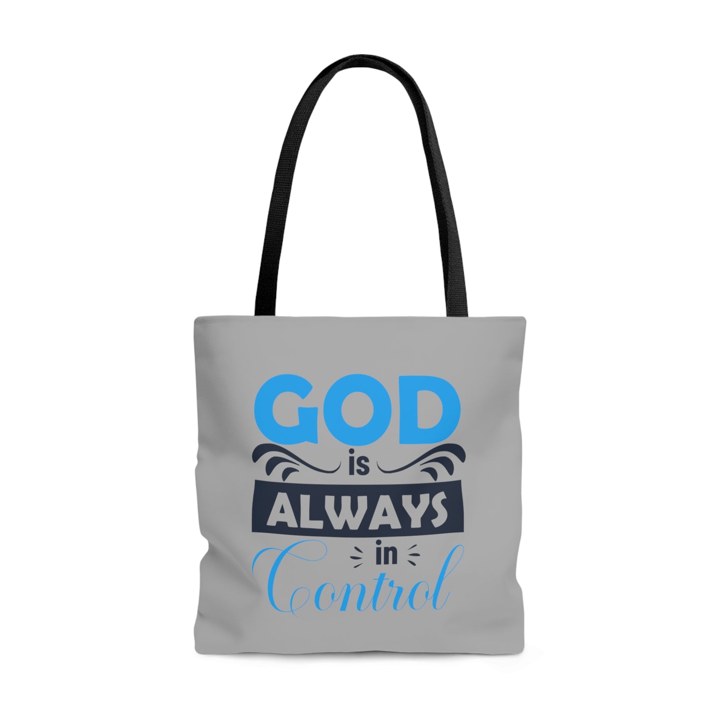 God Is Always In Control Tote Bag
