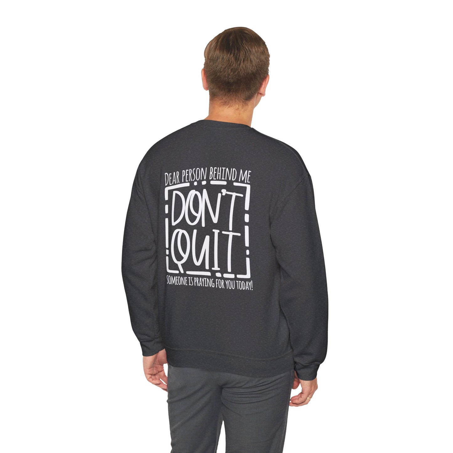 Pray For One Another Don't Quit Unisex Heavy Blend™ Crewneck Christian Sweatshirt