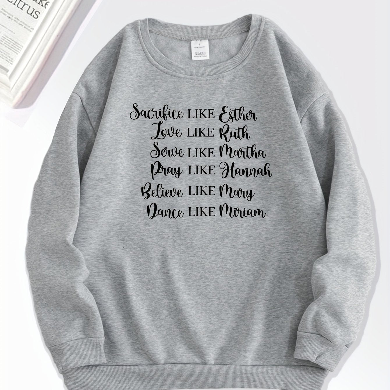 Sacrifice Like Esther Dance Like Miriam (women of the bible) Women's Christian Pullover Sweatshirt claimedbygoddesigns