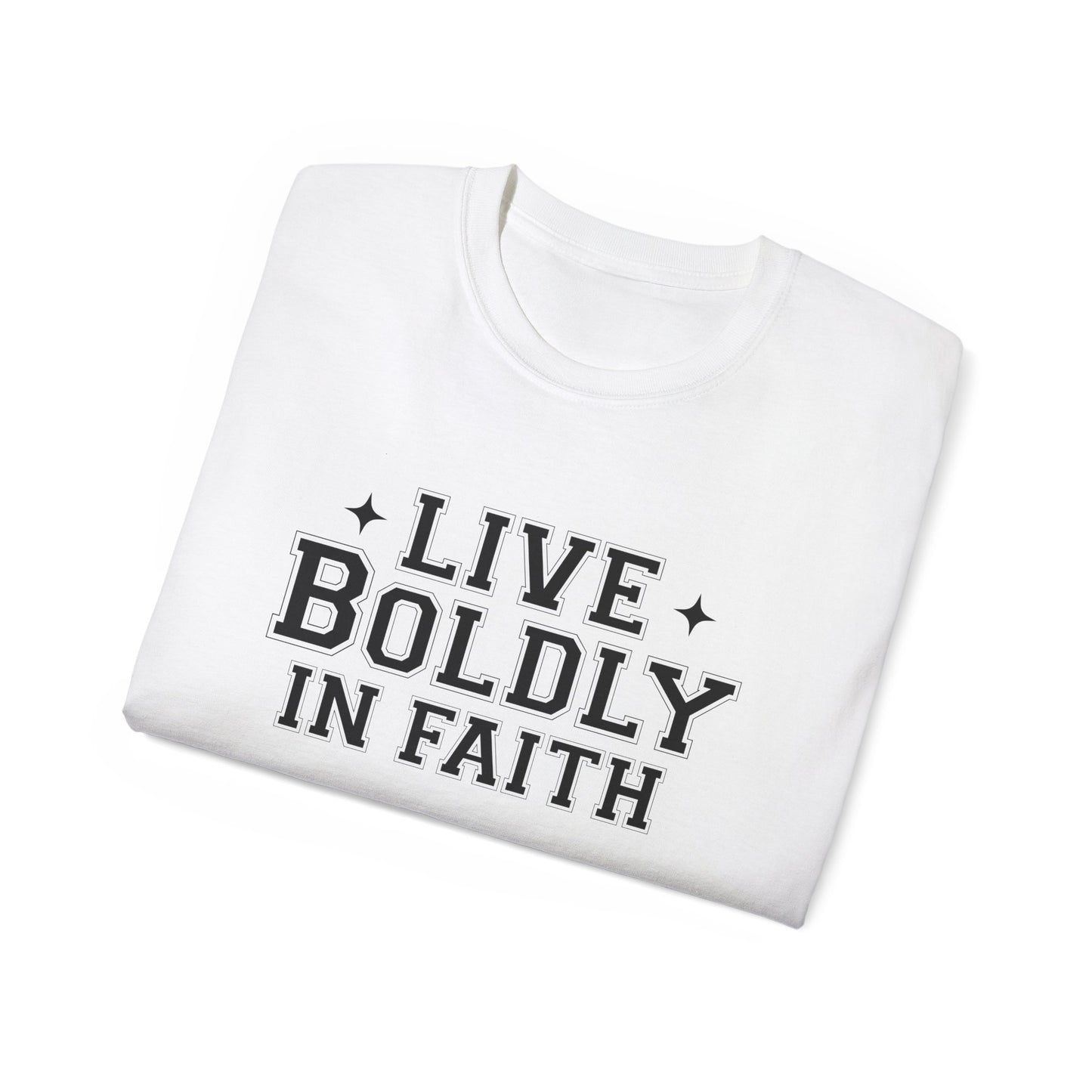 LIVE BOLDLY IN FAITH Unisex Christian Ultra Cotton Tee Printify