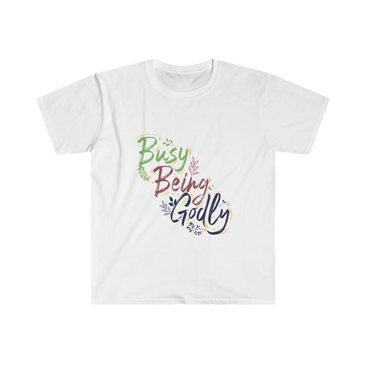 Busy Being Godly Unisex T-shirt