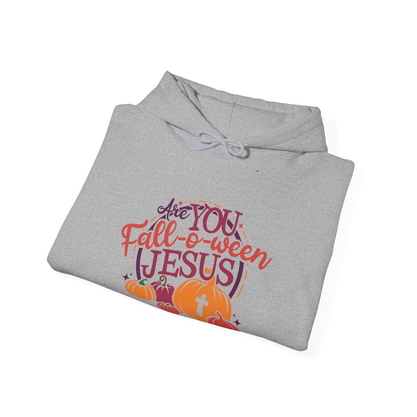 Are You Fall O Ween Jesus Halloween Unisex Christian Pullover Hooded Sweatshirt