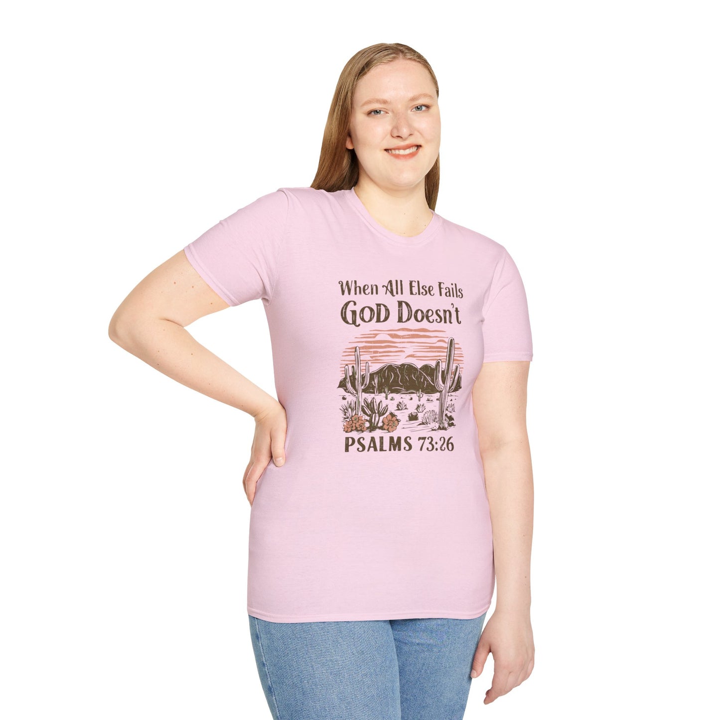 When All Else Fails God Doesn't Christian Unisex T-shirt