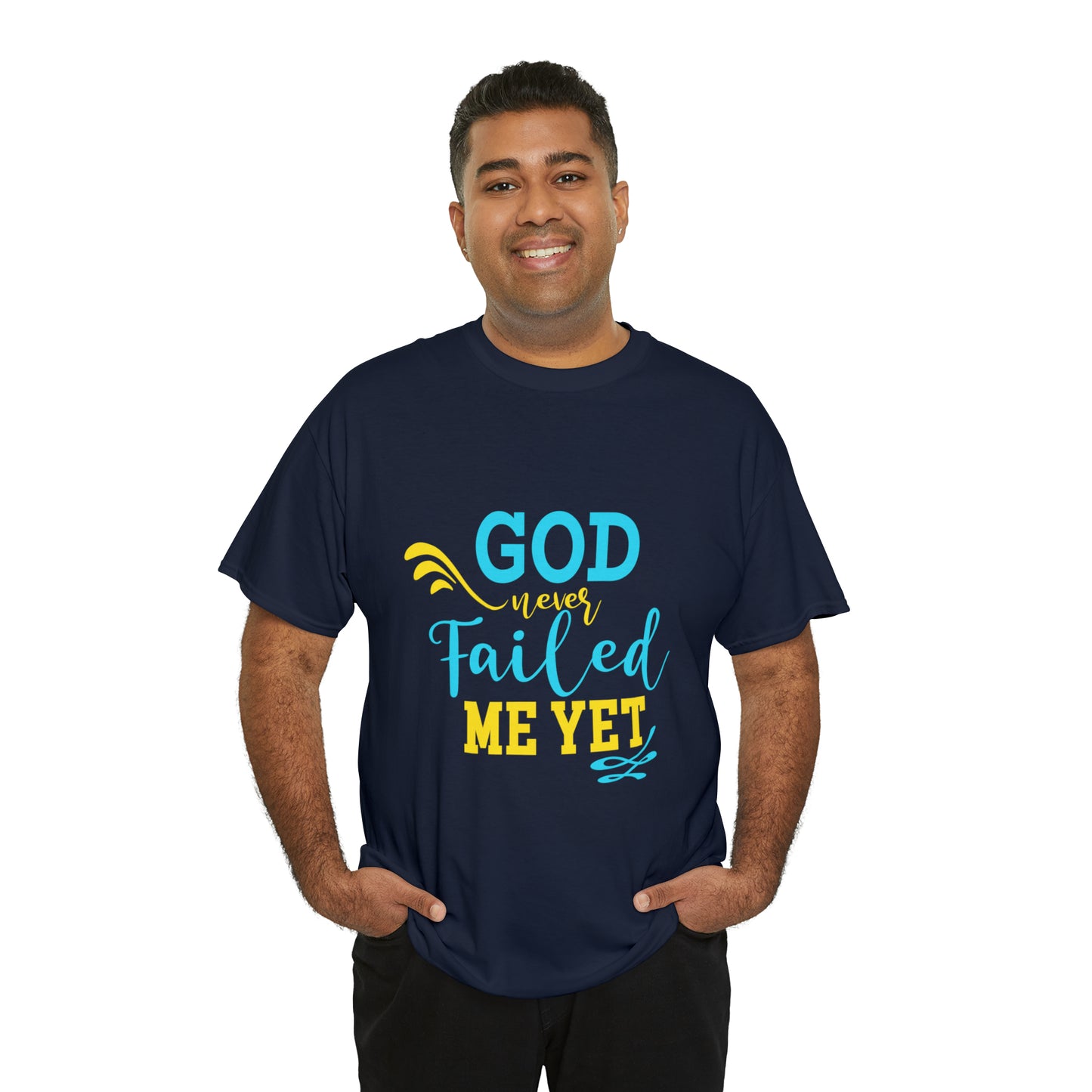 God Never Failed Me Yet Unisex Heavy Cotton Tee