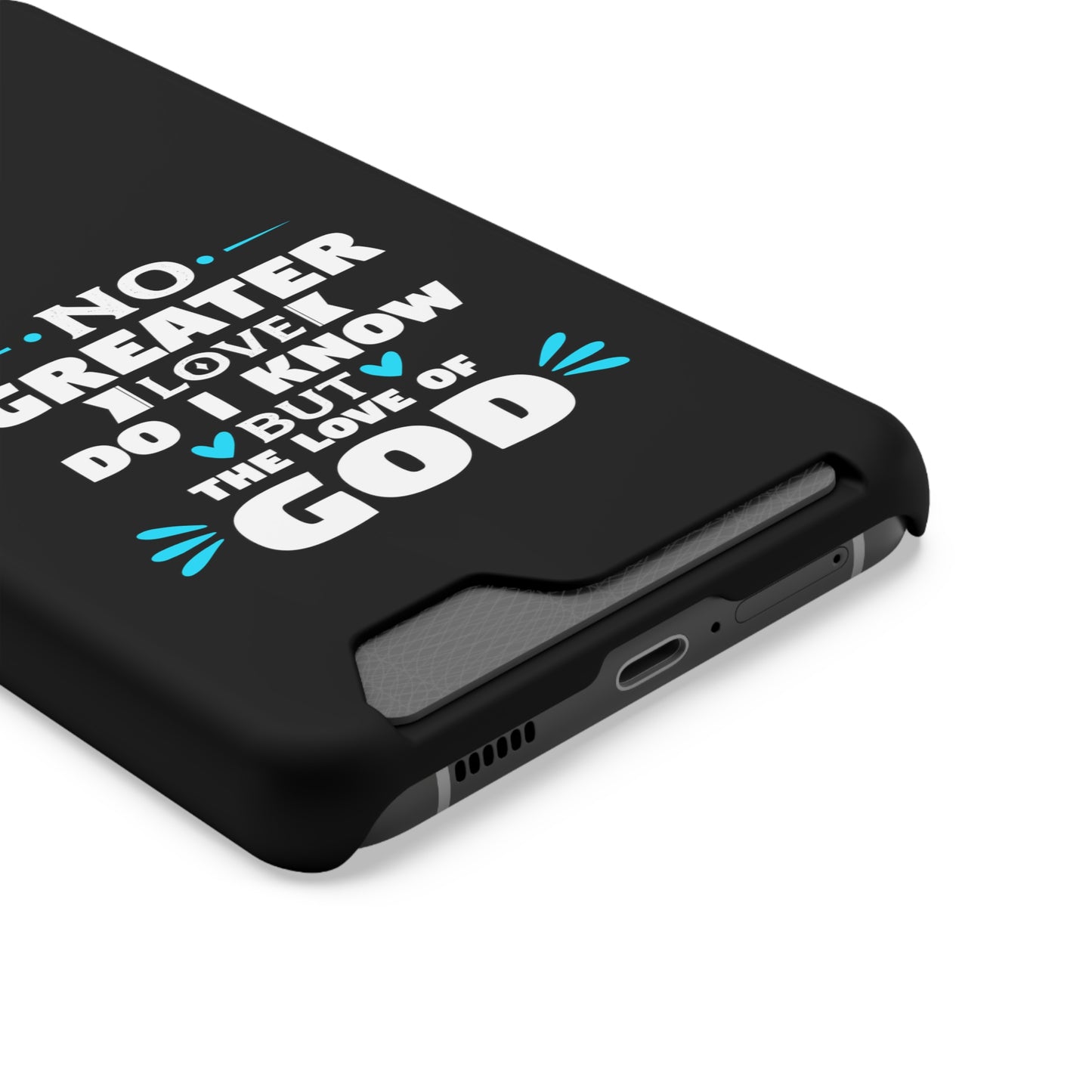 No Greater Love Do I Know But The Love Of God  Phone Case With Card Holder