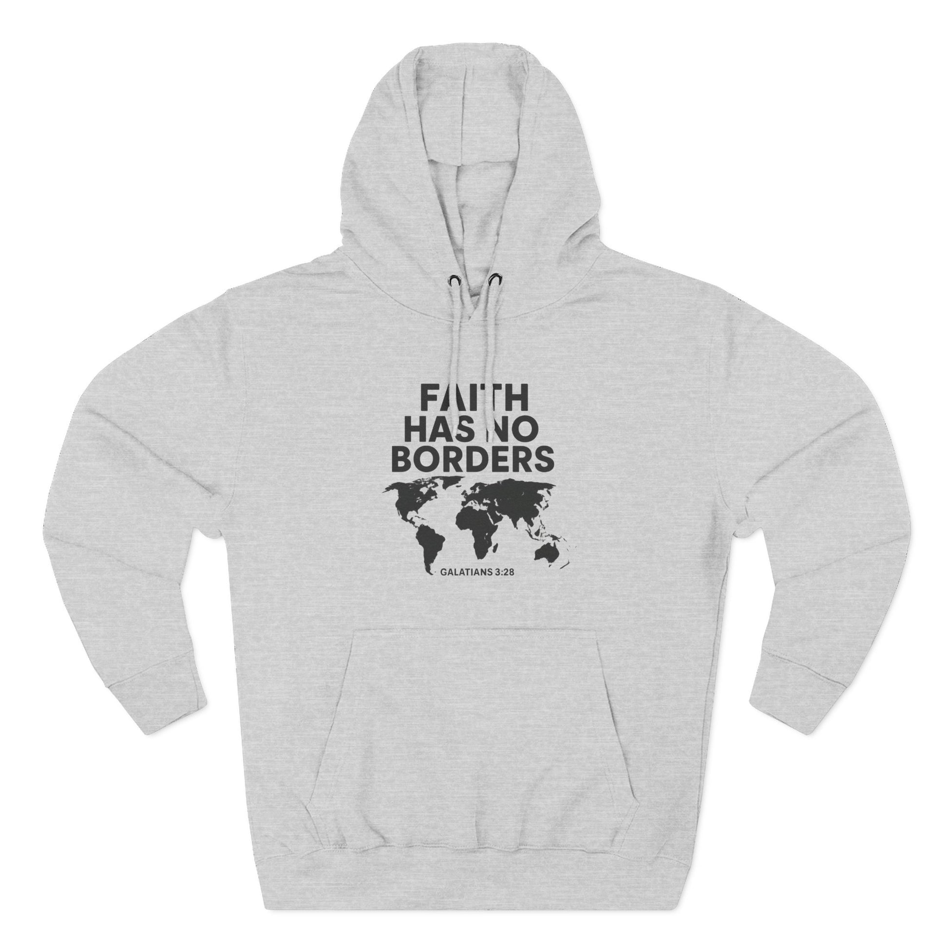 Faith Has No Borders Hoodie, Inspirational Fleece Hoodie for Travel Lovers, Religious Gift, Faith Apparel, Galatians 3:28 - ClaimedbyGodDesigns