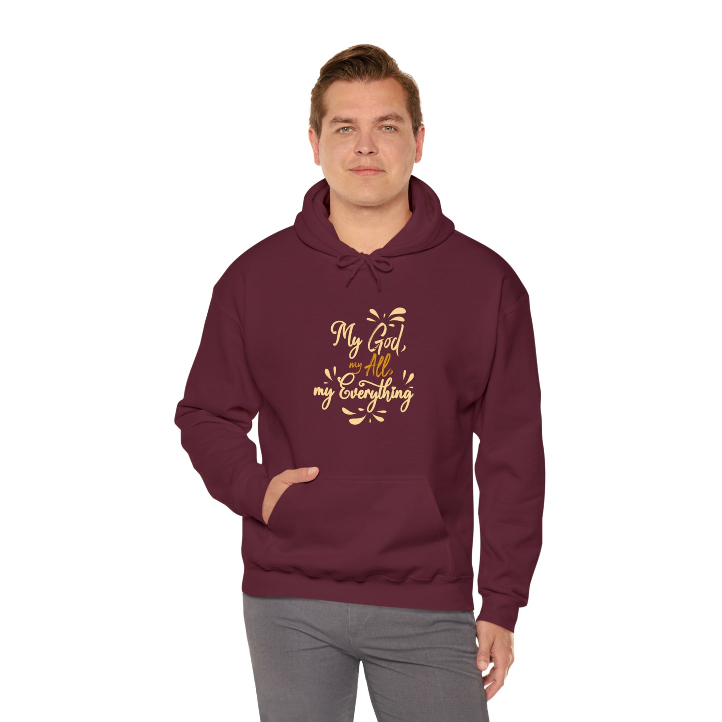 My God My All My Everything Unisex Hooded Sweatshirt