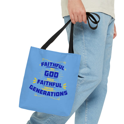 Faithful To Him Who Is Faithful Through Generations Christian Tote Bag