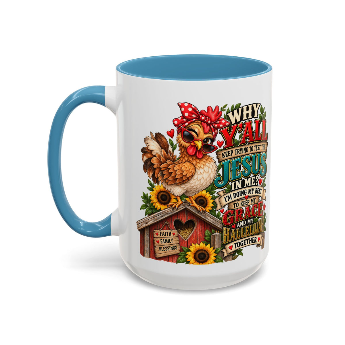 Christian Farmhouse Coffee Mug — "Why Y'all Keep Trying to Put Jesus in Me?" Accent Mug